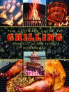 The Ultimate Guide to Grilling [electronic resource]